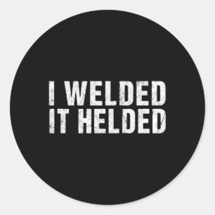 Schweißschweißen von Mig-Tig-Stick-Arc-Fabrikation Runder Aufkleber