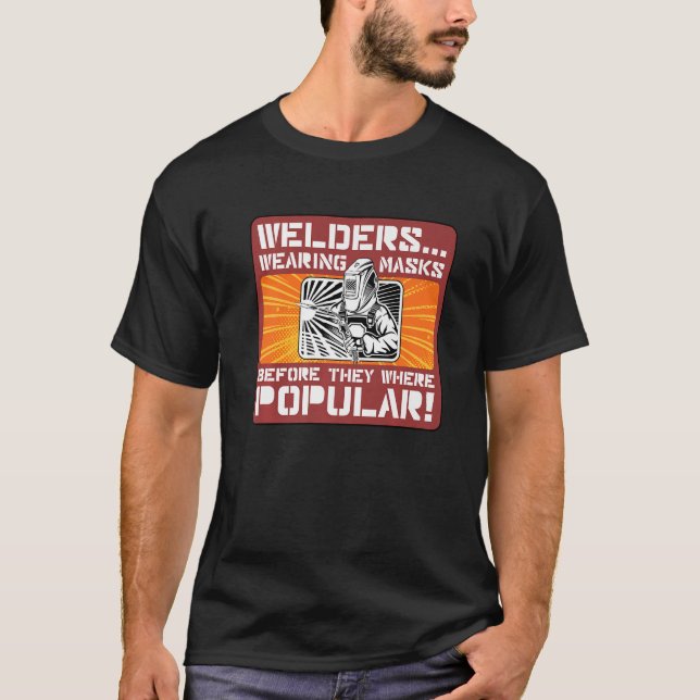 Schweißschweisser Helmet Mask Pun Spaß Welder T-Shirt (Vorderseite)