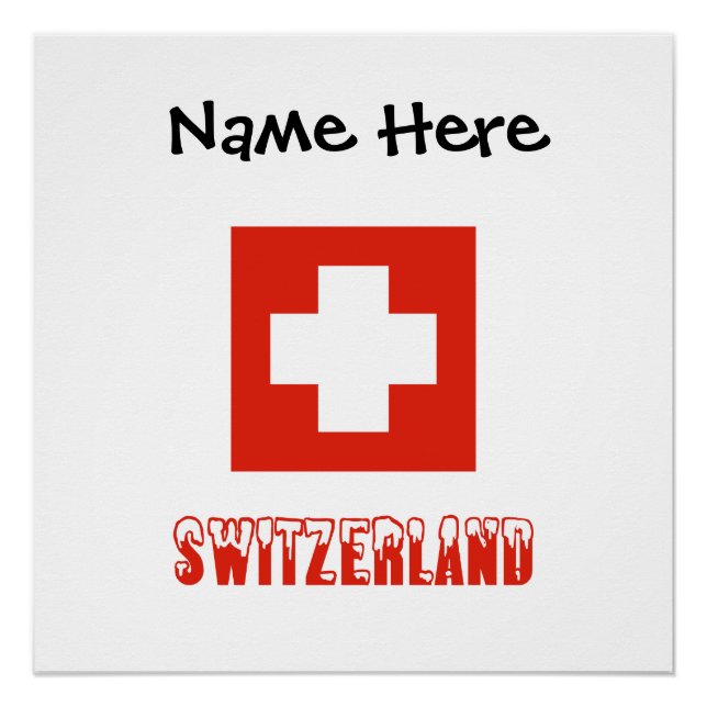 Schweiz und Schweizer Flagge mit Ihrem Namen Poster (Vorderseite)