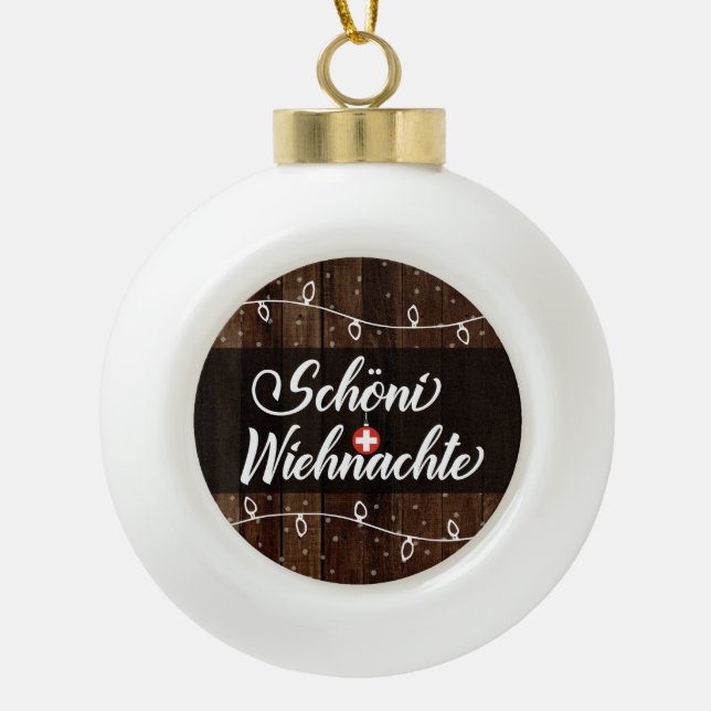 Schweizer frohe Weihnachten, Schöni Wiehnachte Keramik Kugel-Ornament (Vorderseite)