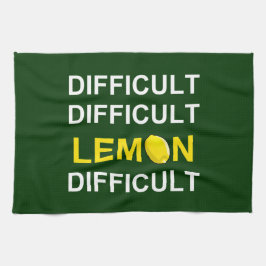 "Schwer, schwierig, Zitrone, schwierig" Geschirrtuch