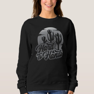 schwer zu handhaben Pflanze Pots Niedlich Cactus R Sweatshirt