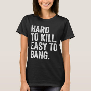 Schwer zu töten leicht zu schlagen Lustiger Sarkas T-Shirt