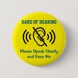 Schwerhörig - Gelb Button