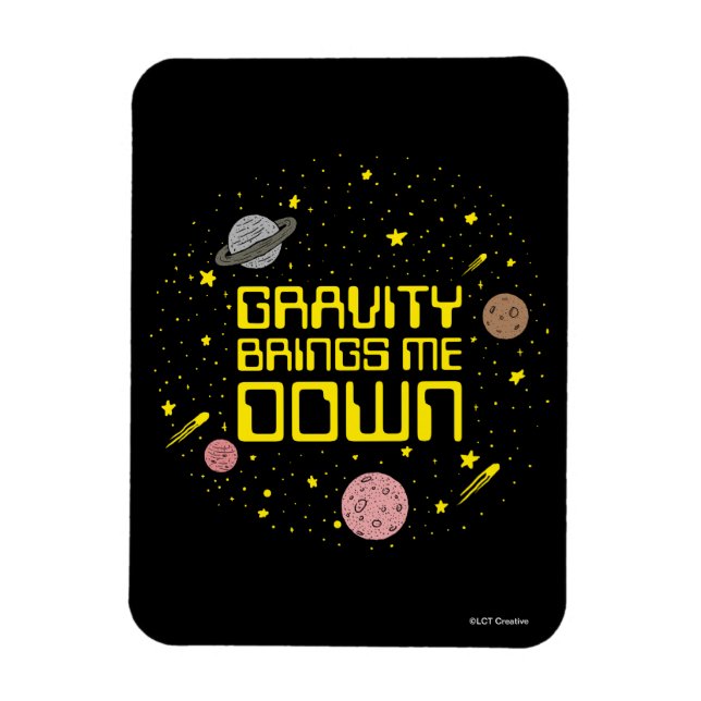 Schwerkraft bringt mich runter magnet (Vertikal)