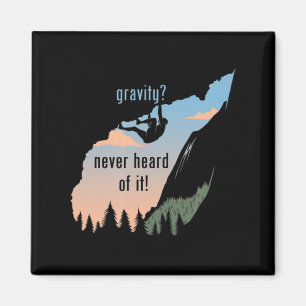 Schwerkraft, die nie von Spaß am Felsen gehört wur Magnet