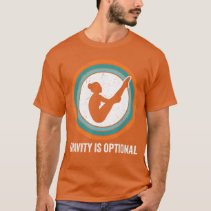 Schwerkraft ist optional Sprungbrett-Tauchpose T-Shirt