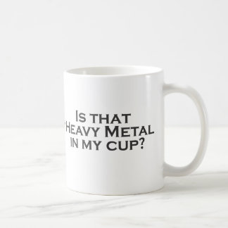 Schwermetall in meiner Schale! Tasse
