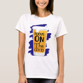 SCHWERPUNKT AUF DAS GUTE BIER T-Shirt