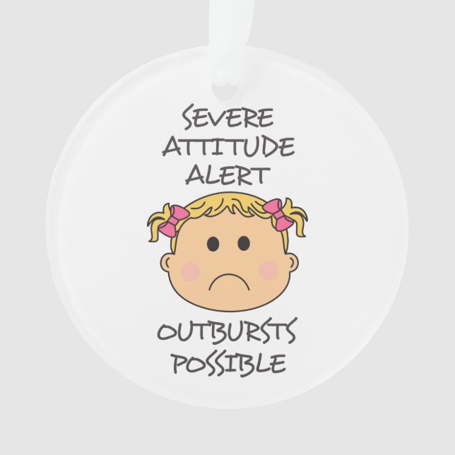 Schwerwiegende Attitude Alert Ornament (Vorderseite)