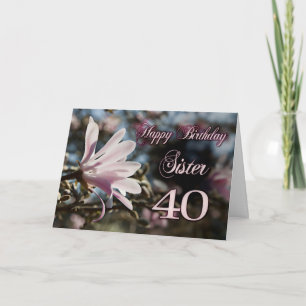 Schwester 40. Geburtstag mit Magnolie Karte