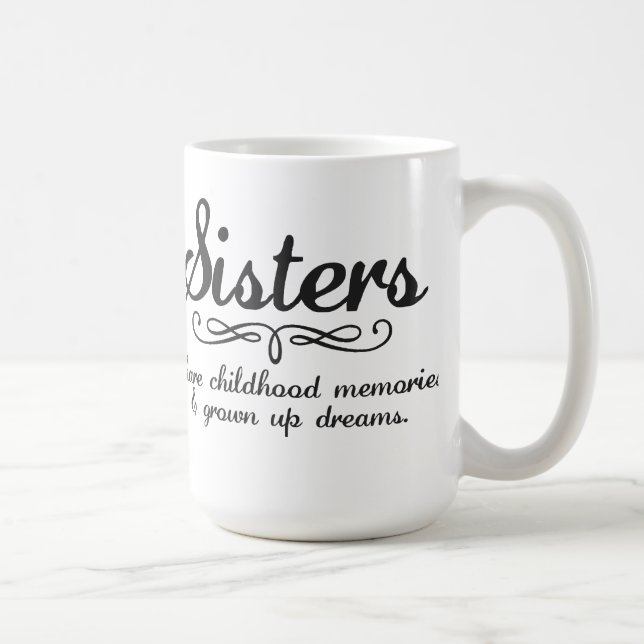 Schwester-Anteil-Kindheits-Erinnerungen… Tasse (Rechts)