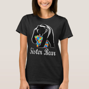 Schwester Bären Unterstützung Autistische Erwachse T-Shirt