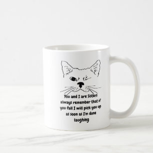 Schwester Birthday Spaß Zitat Winking Cat Fun Tasse