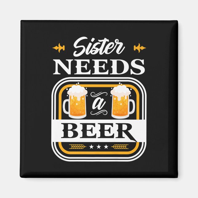 Schwester braucht eine Bierbraut und Biertrinker Magnet (Vorne)