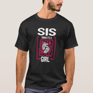 Schwester denkt, es ist eine Geschlechterenthüllun T-Shirt