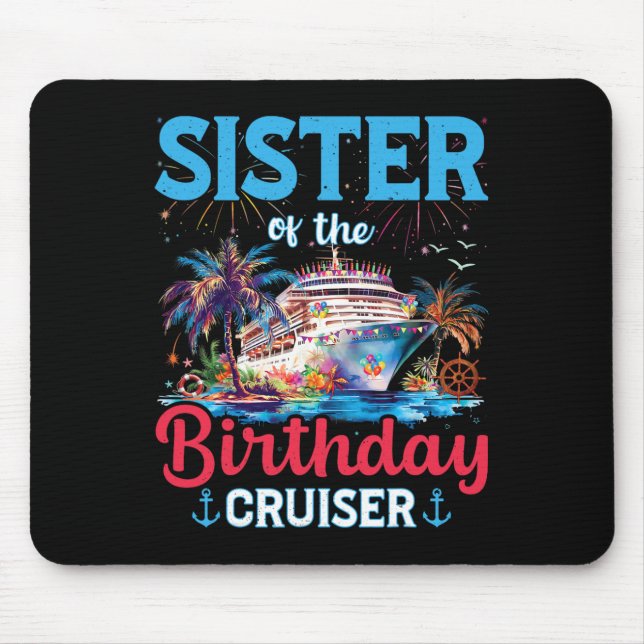 Schwester der Birthday Cruiser Funny Cruise Birthd Mousepad (Vorne)