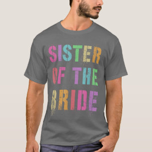 SCHWESTER DER BRAUT Brautparty Schwester Familienf T-Shirt