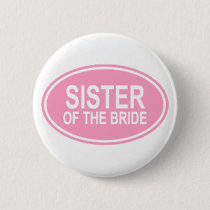Schwester der Braut, die ovales Rosa Wedding ist Button