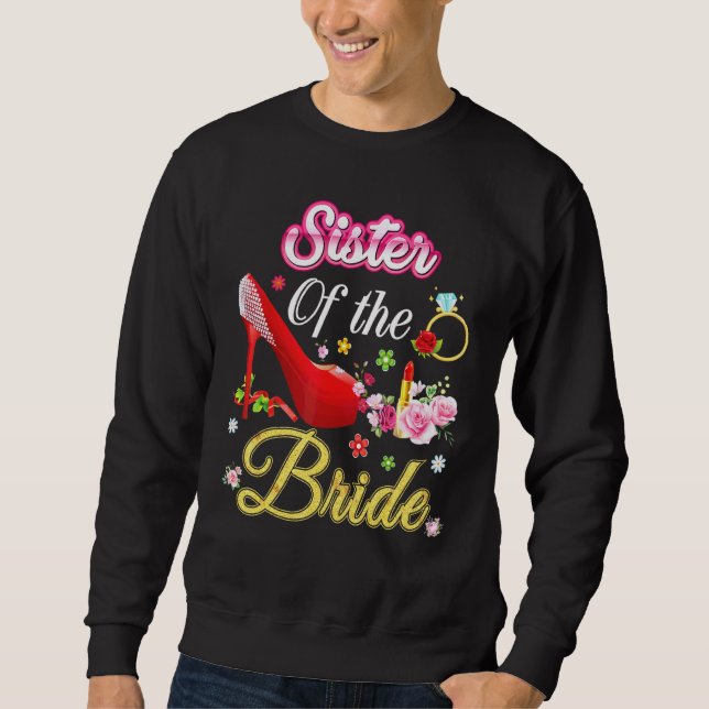 Schwester der Braut glücklich Hochzeit Blume rosa  Sweatshirt (Vorderseite)