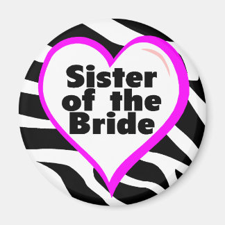 Schwester der Braut (Herz Zebra Streifen) Magnet