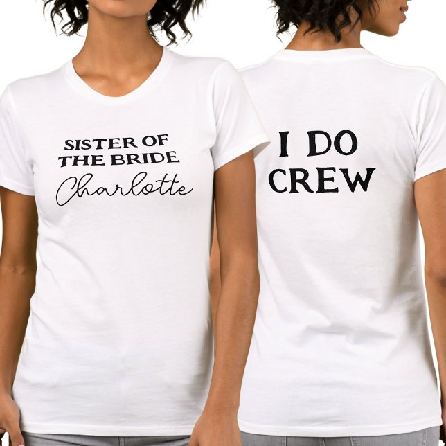 Schwester der Braut | I Do Crew White T-Shirt (Front And Back)