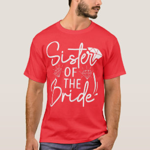Schwester der Braut passend Hochzeit für Junggesel T-Shirt