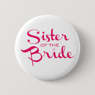 Schwester der Braut Rosa auf Weiß Button
