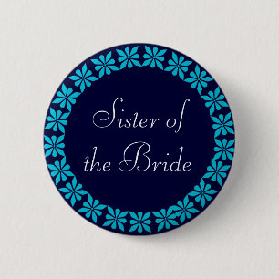 Schwester der Braut-Türkis-Blumen Identifikation. Button