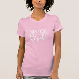 SCHWESTER DER BRIDE T-Shirt