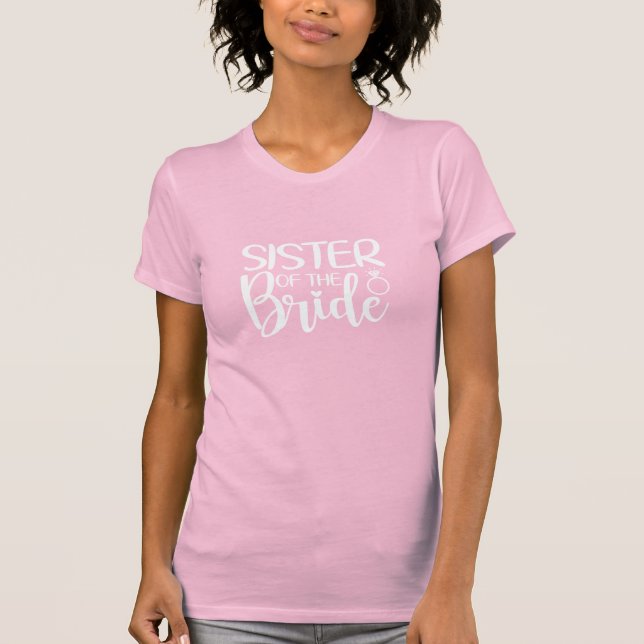 SCHWESTER DER BRIDE T-Shirt (Vorderseite)