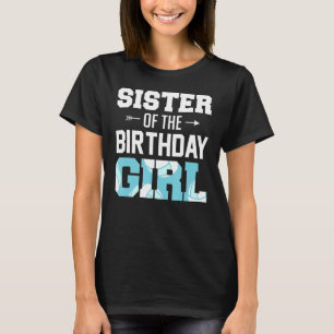 Schwester der Familie der Geburtstagskameraden T-Shirt