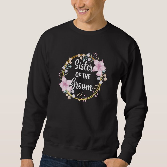 Schwester der Familie Groom Bruther Party Sis Sweatshirt (Vorderseite)