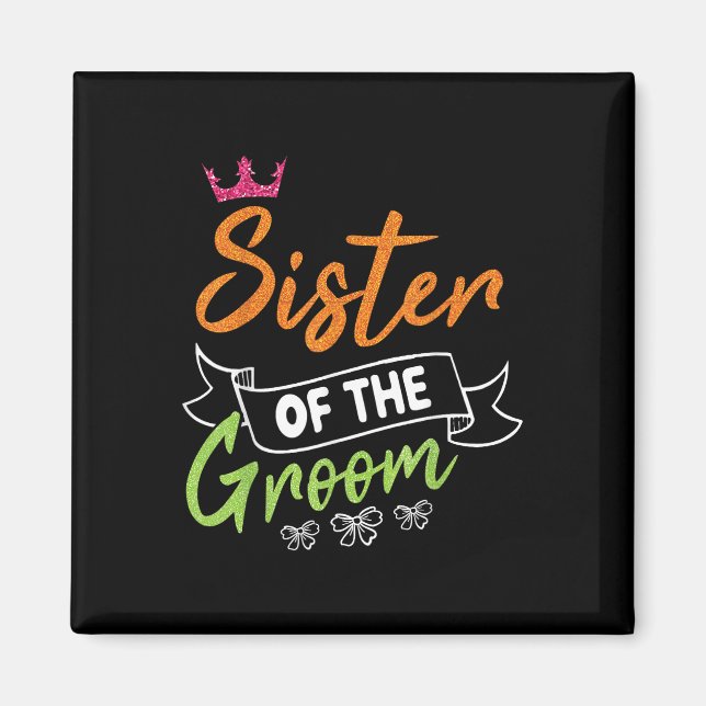 Schwester der Groom Bride glücklich Hochzeit Verhe Magnet (Vorne)