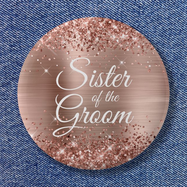 Schwester der Groom Glittery Rose Goldfolie Button (Sister of the Groom Glittery Rose Gold Foil Button)