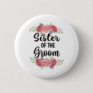 Schwester der Groom Wedding Party Dusche Sis Button