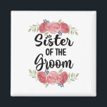 Schwester der Groom Wedding Party Dusche Sis Magnet<br><div class="desc">Schwester der Groom Wedding Party Dusche Sis</div>