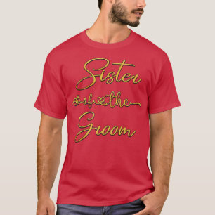 Schwester der Groom Wedding Party Idee für sie T-Shirt