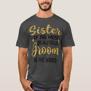 Schwester der schönsten Dusche T-Shirt