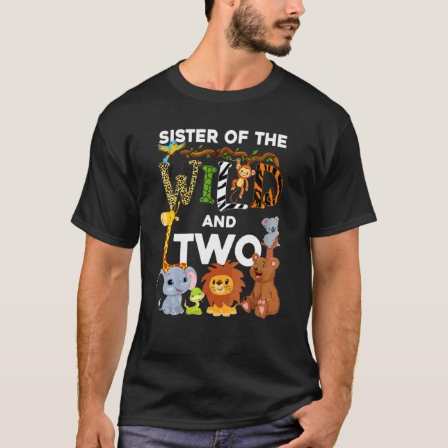Schwester der Wilden und zwei Zoo Birthday Safari  T-Shirt (Vorderseite)