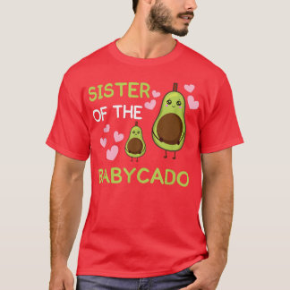 Schwester des Babycado avocado mamacado Guacamole T-Shirt