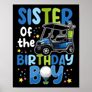 Schwester des Birthday Boy Golf Themed Matching Pa Poster