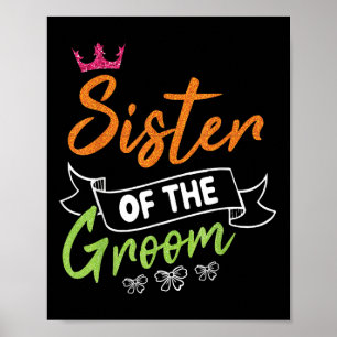 Schwester des Bräutigams Braut Glückliche Hochzeit Poster