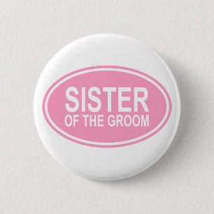 Schwester des Bräutigams, der ovales Rosa Wedding Button