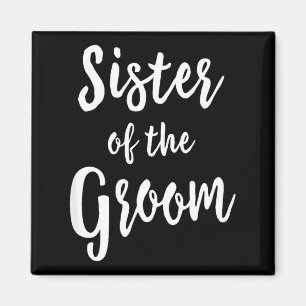 Schwester des Bräutigams Hochzeitsprobe Braut- Magnet
