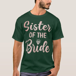 Schwester des Brautparty Hochzeitstag T-Shirt