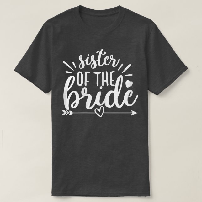 Schwester des Bride Arrow Heart Wedding Bacheloret T-Shirt (Design vorne)