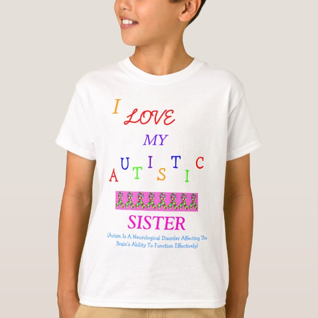 Schwester/des Bruders autistisches Love~Sister! T-Shirt (Vorderseite)