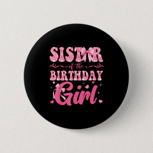 Schwester des Geburtstagmädchens Familie Nk Kokett Button