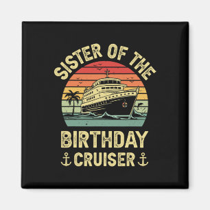 Schwester des Geburtstags-Cruisers Geburtstags-Kre Magnet